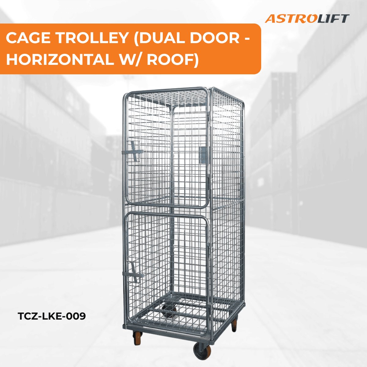 Buy Cage Trolley (Dual door - horizontal with roof) in Cage Trolley from Astrolift NZ